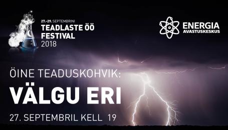 Teadlaste Öö festivali sündmus Energia avastuskeskuses: Välgu eri