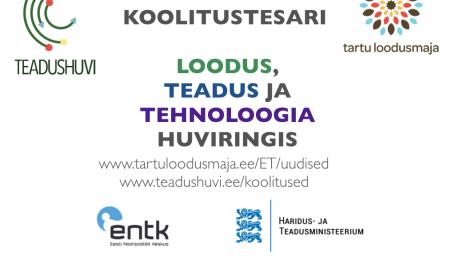 Koolitustesari: "Loodus, teadus ja tehnoloogia huviringis"