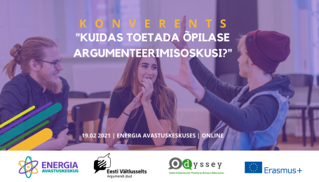 19.02.2021 konverents "Kuidas toetada õpilase argumenteerimisoskusi?"