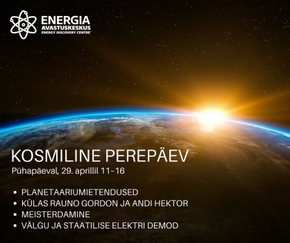 Kosmiline perepäev Energia avastuskeskuses